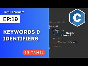 Keywords and Identifiers in C | Completely for Beginners (in Tamil)