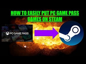 Xbox PC Gamepass To Steam