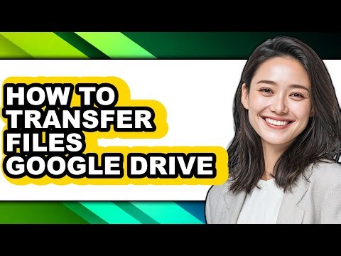 How to Transfer Files Google Drive (easy Method)