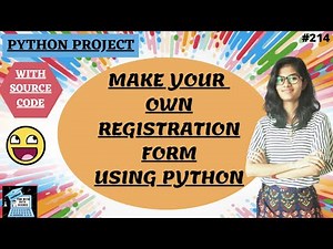 Make your own Registration form using python | python project | python project with source code