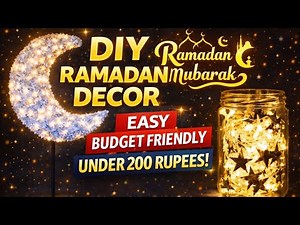 DIY Ramadan Decor 2026 🌙✨ | Easy & Budget Friendly Ramadan Ideas