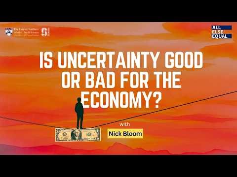 Ep76 “How Should You Deal with Uncertainty in Today's World?” with Nick Bloom
