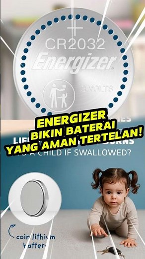 Energizer Makes Batteries That Are Safe to Swallow