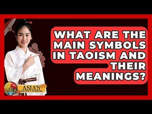 What Are The Main Symbols In Taoism And Their Meanings? - Asia's Ancient Wisdom