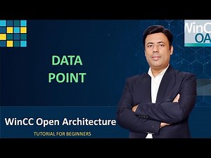 3- WinCC Open Architecture | What is Data Point and How to Configure | SCADA Tutorial for Beginners