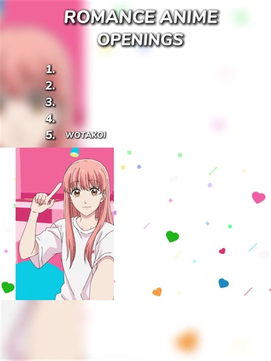 Romance Anime openings💗🧸| what is your number 1? #romanceanime #animeop #animeopening #wotakoi #fyp