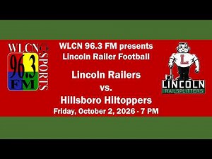 2026/10/02 - LCHS Railer football vs. Hillsboro Hiltoppers
