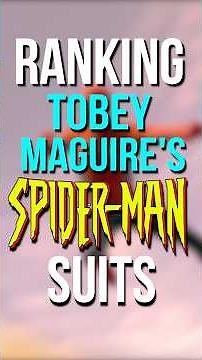 RANKING All of Tobey Maguire's SPIDER-MAN Suits!