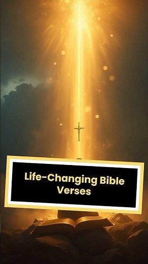 10 Bible Verses That Will Change Your Life Forever 🙏