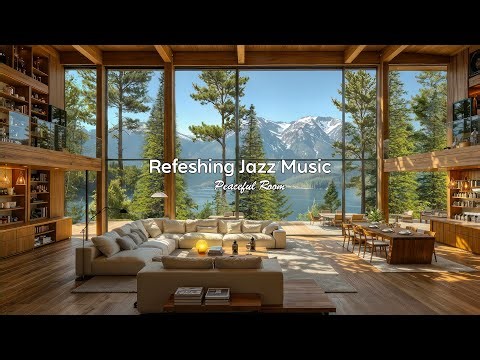 Refreshing Jazz In Tranquil living Room Ambience | Soothing Jazz Music To Stress Relief and Relax