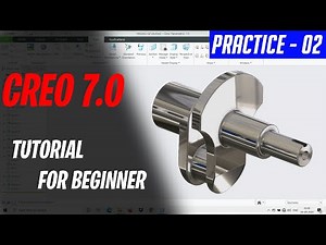 PTC CREO 7.0 TUTORIALS FOR BEGINNERS [COMPLETE COURSE] ll CREO PRACTICE MODEL 02