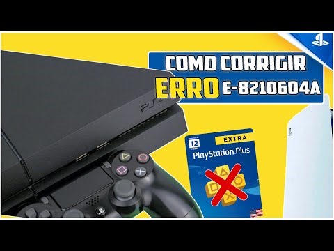 ERRO E-8210604A na PlayStation Plus: OQUE FAZER PARA RESOLVER ?