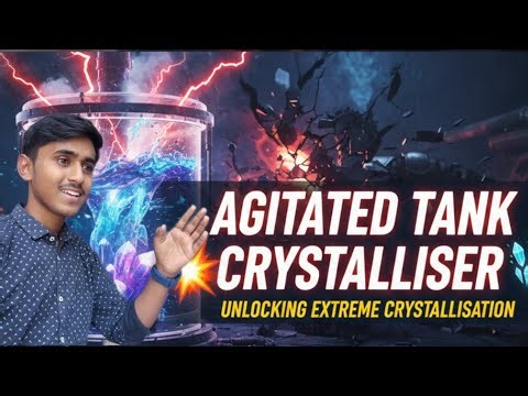 Agitated tank crystalliser in chemistry