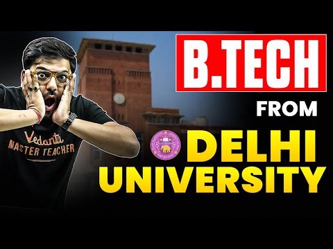 How to Do B.Tech from Delhi University? | Complete Admission Guide | Harsh sir
