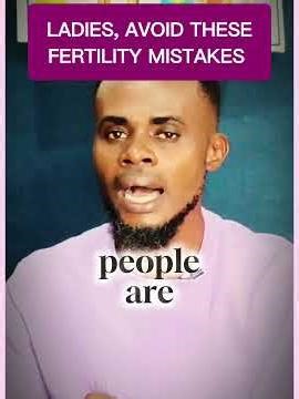 Stop These Fertility Mistakes Now