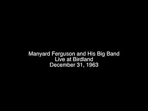 Maynard Ferguson Live at Birdland - December 31, 1963