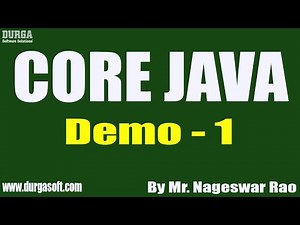 CORE JAVA tutorials || Demo - 1 || by Mr. Nageswar Rao On 21-06-2021 @11:45AM IST