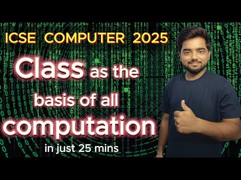 Class as the basis of all computations Full Chapter Class 10 Icse | ICSE Computer Classes and object