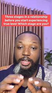 315K views · 8.4K reactions | 3 stages in relationship before you can experience true love! Which stage are you in ? #Toplifecoach #relationship #datingadvice | Doktoh Adejoh | Facebook
