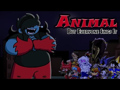 Animal but Everyone sings It - FNF Betadciu