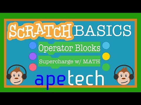 Scratch Tutorial: Explore Operator Blocks
