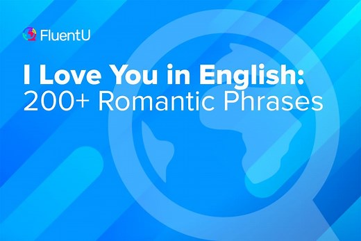 I Love You in English: 200  Romantic Phrases | FluentU English Blog
