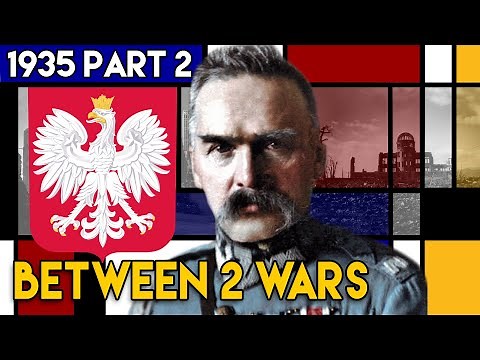 The End of Polish Democracy - Pilsudski and the Sanacja Regime | BETWEEN 2 WARS | 1935 Part 2 of 4