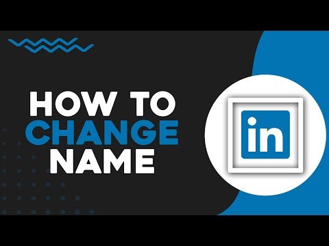 How To Change LinkedIn Name (Quick Tutorial)