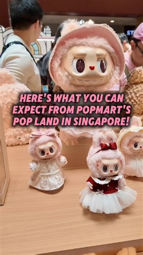 7.8K views · 73 reactions | @popmart POP LAND is here in Singapore?!...