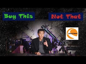 Buy This, Not That! Celestron Edition.