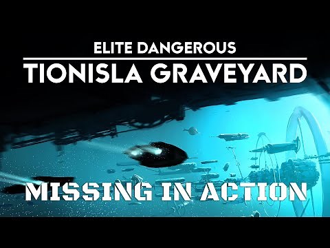 Elite Dangerous - Missing In Action: Tionisla Graveyard
