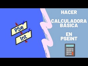 Cómo hacer una Calculadora Básica en Pseint.|De dos números|