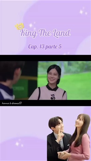 Capitulo 13, parte 5, mira hasta el final.🤭🥰 #kingtheland #parati #kdramas #netflix #leejunho