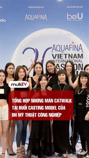 Tổng hợp những màn catwalk tại buổi casting models của Trường ĐH Mỹ thuật Công nghiệp #AVIFW2025 #Aquafina #MultimediaJSC #VietnamInternationalFashionWeek #beUmodels #ToaSangPhienBanThuanKhiet | The Next Face Vietnam