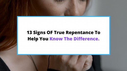 13 Signs Of True Repentance (Signifying Real Salvation.) - SaintlyLiving