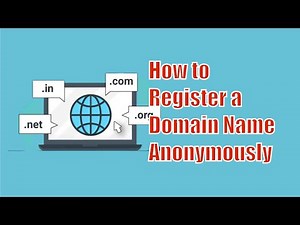 How to Register a Domain Name Anonymously