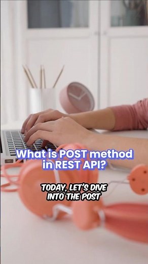 Why Do We Use POST in APIs?