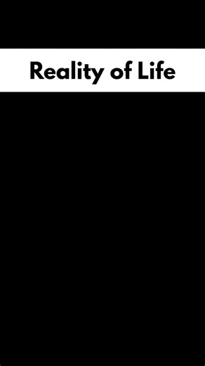 Reality of Life#reality #motivation #inspiration #quotes #motivationalquotes #shorts