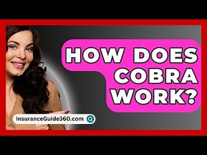 How Does COBRA Work? - InsuranceGuide360.com