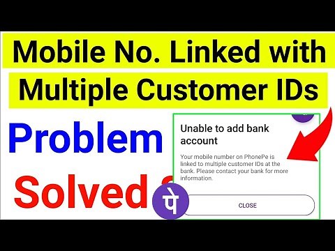 Mobile number linked with multiple customer IDs problem solved | multiple customer IDs problemsolved