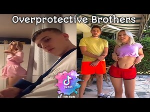 Overprotective Brother | TikTok Compilation