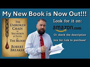 My New Book is Now Out! Unbroken Chain Faith in the Blood Robert Breaker