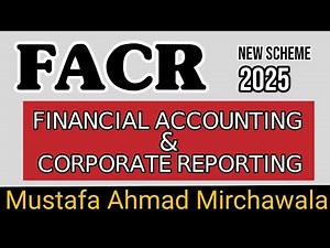 FACR _ Lec 4 (Chapter 6)_Accounting for Non Current Asset_ IAS16_Mustafa Ahmad Mirchawala