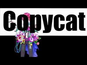 Copycat - Vocaloid Chorus