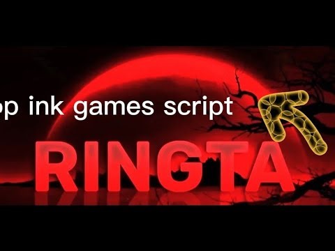 Ink games script! Ringta
