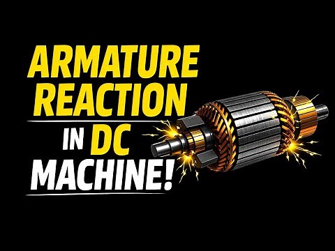Armature Reaction in DC Machines | Armature Reaction in Dc Generator | Armature Reaction