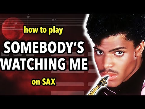 How to play Somebody's Watching Me on Saxophone | Saxplained