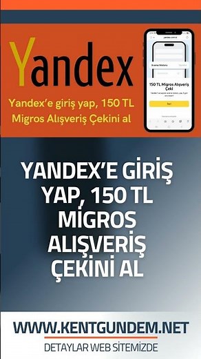 Yandex’e giriş yap, 150 TL Migros Alışveriş Çekini al