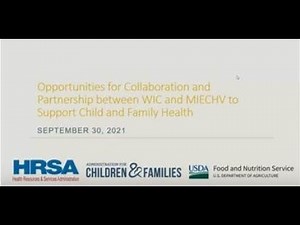 Opportunities to Collaborate and Partner between WIC and MIECHV to Support Child and Family Health