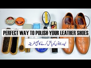 Perfect Way to Shine Your Leather Shoes | How to Polish Shoes (Urdu/Hindi)